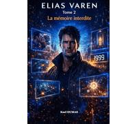 Elias VAREN Tome 2: La mémoire interdite