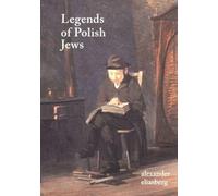 Eliasberg, A : Légendes des Juifs polonais