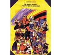 Elie Amos Jérémie, prophètes du Seigneur - Livret de l'enfant Collectif (Auteur)