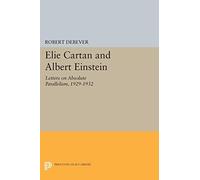 Elie Cartan and Albert Einstein: Letters on Absolute Parallelism 1929-1932