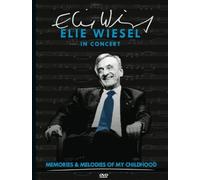 Elie Wiesel in Concert: Memories and Melodies of My Childhood