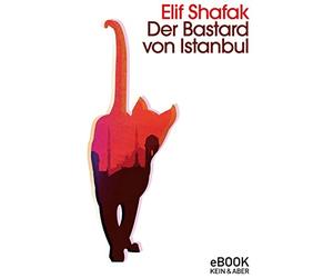 Elif Shafak Juliane Gräbener-Müller Der Bastard von Istanbul: Roman (Poche)
