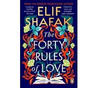 Elif Shafak – The forty rules of love