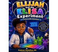 Elijah and the ELISA Experiment: A Scienceville Adventure
