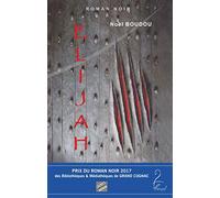 Elijah - Prix du Roman Noir 2017 - Festival Polar de Cognac