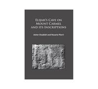 Elijah's Cave On Mount Carmel And Its Inscriptions