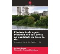 Eliminação De Águas Residuais E O Seu Efeito Na Qualidade Da Água Do Rio