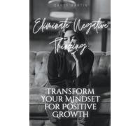 Eliminate Negative Thinking