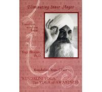 Eliminating Inner Anger / Kundalini Yoga: The Yoga of Awareness Series