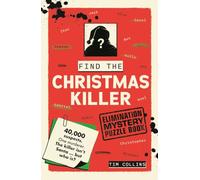 Elimination Mystery Puzzle Book: Find the Christmas Killer: 40,000 suspects. One murderer. The killer isn't Santa ... but who is?