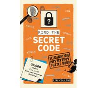 Elimination Mystery Puzzle Book: Find the Secret Code: 30,000 codes. One secret. Can you uncover the key?