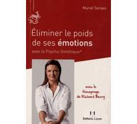 Eliminer le poids de ses émotions avec la Psycho-Diététique