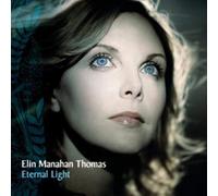 Elin Manahan Thomas - Eternal Light [Import]