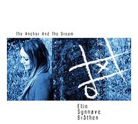 Elin Synnøve Bråthen Anchor and The Dream