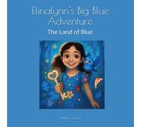 Elinalynn's Big Blue Adventure: The Land of Blue