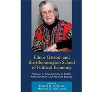 Elinor Ostrom and the Bloomington School of Political Economy Daniel H Cole, Michael D Mcginnis (Auteur)