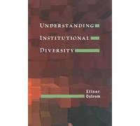 Elinor Ostrom Understanding Institutional Diversity (Poche)