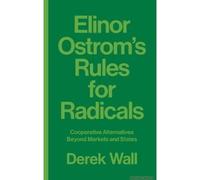 Elinor Ostrom's Rules For Radicals
