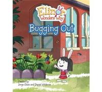 Elinor Wonders Why Bugging Out by Daniel Whiteson Daniel Whiteson (Auteur)