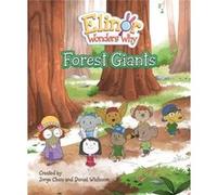 Elinor Wonders Why Forest Giants by Jorge Cham Jorge Cham (Auteur)