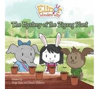 Elinor Wonders Why The Mystery of the Zigzag Plant by Jorge Cham Jorge Cham (Auteur)