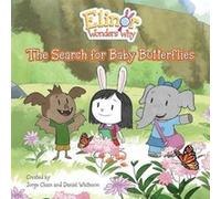 Elinor Wonders Why The Search for Baby Butterflies by Daniel Whiteson Daniel Whiteson (Auteur)