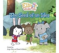 Elinor Wonders Why The Seed of an Idea by Jorge Cham Jorge Cham (Auteur)