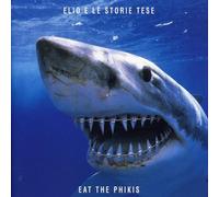 Elio E Le Storie Tese - Eat the Phikis
