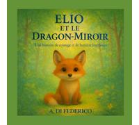 Elio et le Dragon-Miroir