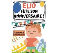 Elio fête son anniversaire