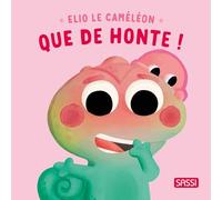 Elio le caméléon. Que de honte !