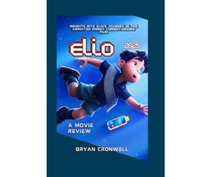 Elio Movie Review 2025: Exploring the Cast, Plot, Production, and behind-the-scenes Magic, with Insights into Elio’s Journey in the animated Disney Comedy-Drama Film