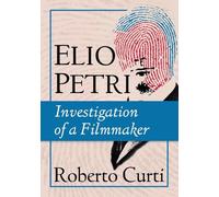 Elio Petri : Enquête sur un cinéaste – McFarland