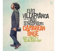 Elio Villafranca Quintet - Caribbean Tinge: Live from Dizzy's Club Coca-Cola [Import]
