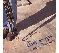 Eliot Grasso - Standing Room Only