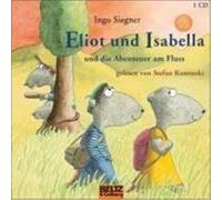Eliot und Isabella und die Abenteuer am Fluss Siegner, Ingo (Auteur)