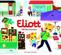 ELIOTT FAIT LES COURSES- Livre animé- de 2 à 4 ans