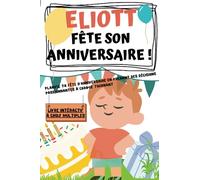 Eliott fête son anniversaire