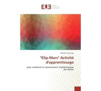 "Elip-Marc" Activité d'apprentissage Pour améliorer le raisonnement mathématique des élèves - Wisulah Titah - Universitaires Europeennes - broché - Livre