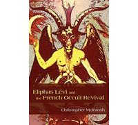 Eliphas Levi and the French Occult Revival