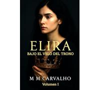 Elira: Bajo el Velo del Trono