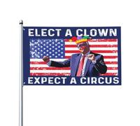 Élire un clown, c'est s'attendre à un cirque. Drapeau anti-mon-président 3x5, panneau de jardin, bannières