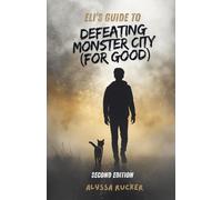 Eli's Guide to Defeating Monster City (For Good)