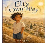 Eli's own way: For every child who find their own path