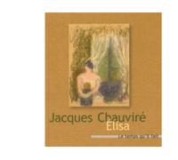 Elisa récit - Jacques Chauviré - Le Temps Qu'il Fait - broché - Roman
