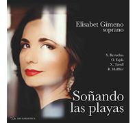 Elisabet Gimeno, soprano - Soñando las playas