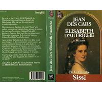 Elisabeth d'Autriche ou la fatalité