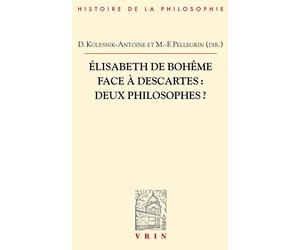 Elisabeth de Bohême face à Descartes: Deux philosophes?