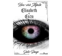 Elisabeth et Enzo: Hors-série Nefasta