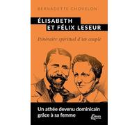 Élisabeth et Félix Leseur: Itinéraire spirituel d'un couple
